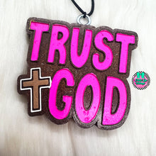 Load image into Gallery viewer, Trust God Freshie