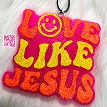 Load image into Gallery viewer, Love Like Jesus Freshie
