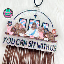 Load image into Gallery viewer, You Can Sit With Us Freshie