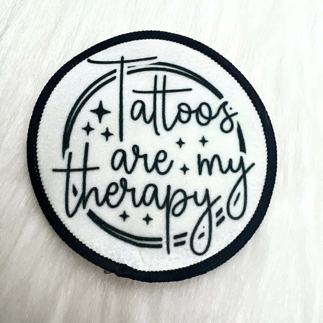 Tattoos are my Therapy Iron On Patch