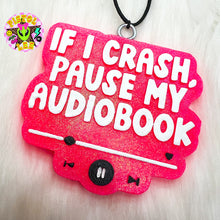 Load image into Gallery viewer, Pause My Audiobook Freshie
